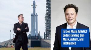 Is Elon Musk Autistic Understanding ElonMusk Autism and Intelligence