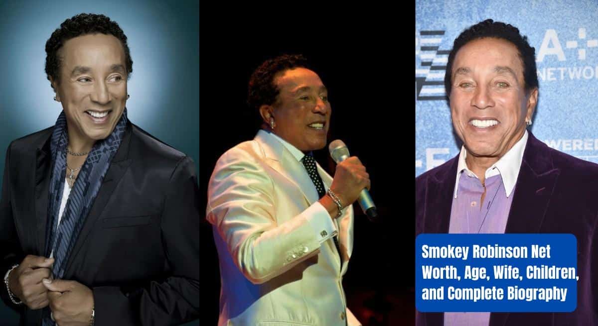 Smokey Robinson Net Worth, Age, Wife, Children, and Complete Biography